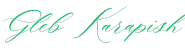 Gleb Karapish Signature 2